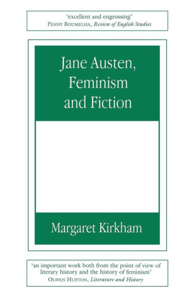 Jane Austen, Feminism and Fiction: Second Edition