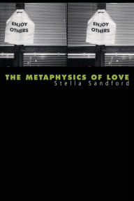 Title: The Metaphysics of Love: Gender and Transcendence in Levinas, Author: Stella Sandford