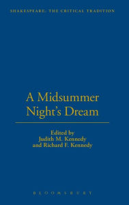 Title: A Midsummer Night's Dream: Shakespeare: The Critical Tradition, Volume 7, Author: Judith M. Kennedy