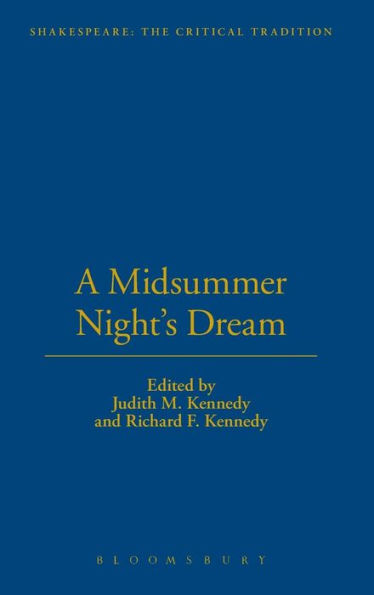 A Midsummer Night's Dream: Shakespeare: The Critical Tradition, Volume 7