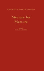 Title: Measure for Measure: Shakespeare: The Critical Tradition. Volume 6, Author: George L. Geckle