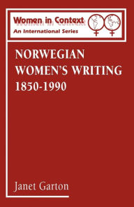 Title: Norwegian Women's Writing 1850-1990, Author: Janet Garton