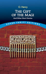 Title: The Gift of the Magi and Other Short Stories, Author: O. Henry