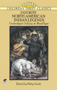 Title: Favorite North American Indian Legends, Author: Philip Smith