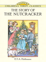 Title: The Story of the Nutcracker, Author: E. T. A. Hoffmann