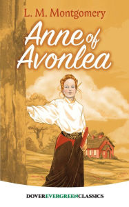 Title: Anne of Avonlea, Author: L. M. (Lucy Maud) Montgomery