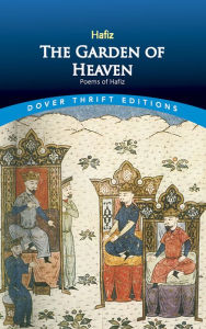 Title: The Garden of Heaven: Poems of Hafiz, Author: Hafiz