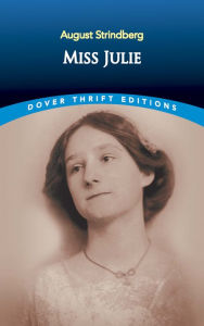 Title: Miss Julie, Author: August Strindberg