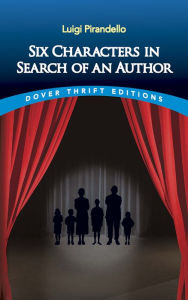 Title: Six Characters in Search of an Author, Author: Luigi Pirandello