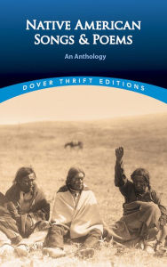 Title: Native American Songs and Poems: An Anthology, Author: Brian Swann