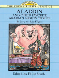 Title: Aladdin and Other Favorite Arabian Nights Stories, Author: Philip Smith
