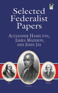 Title: Selected Federalist Papers, Author: Alexander Hamilton