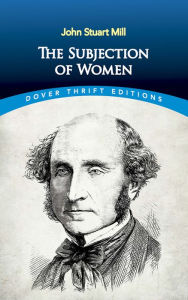 Title: The Subjection of Women, Author: John Stuart Mill