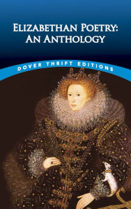 Title: Elizabethan Poetry: An Anthology, Author: Bob Blaisdell