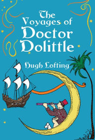 Title: The Voyages of Doctor Dolittle, Author: Hugh Lofting