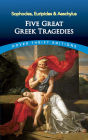 Five Great Greek Tragedies