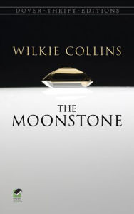 Title: The Moonstone, Author: Wilkie Collins