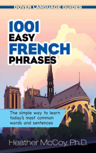Title: 1001 Easy French Phrases, Author: Heather McCoy
