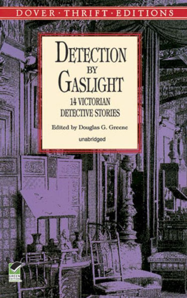 Detection by Gaslight: 14 Victorian Detective Stories