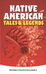 Title: Native American Tales and Legends, Author: Allan A. Macfarlan