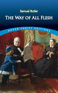 Title: The Way of All Flesh, Author: Samuel Butler