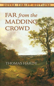 Title: Far from the Madding Crowd, Author: Thomas Hardy