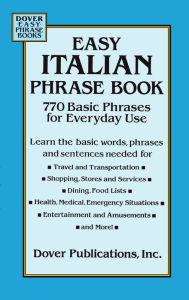 Title: Easy Italian Phrase Book: 770 Basic Phrases for Everyday Use, Author: Dover