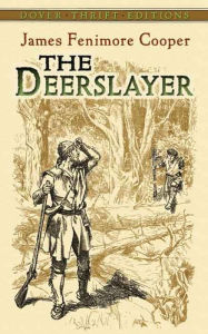 Title: The Deerslayer, Author: James Fenimore Cooper