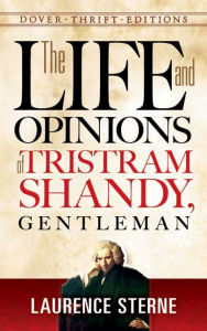 Title: The Life and Opinions of Tristram Shandy, Gentleman, Author: Laurence Sterne