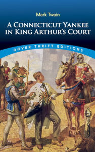 Title: A Connecticut Yankee in King Arthur's Court, Author: Mark Twain