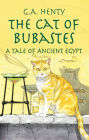 The Cat of Bubastes: A Tale of Ancient Egypt