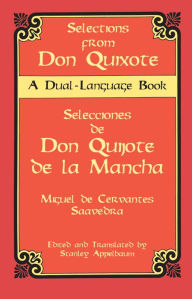 Title: Selections from Don Quixote: A Dual-Language Book, Author: Miguel de Cervantes [Saavedra]