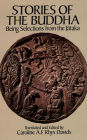 Stories of the Buddha: Being Selections from the Jataka