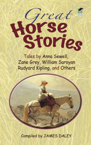 Title: Great Horse Stories, Author: James Daley