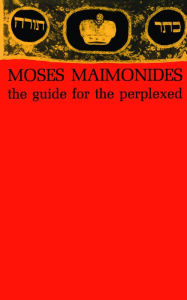 Title: The Guide for the Perplexed, Author: Moses Maimonides