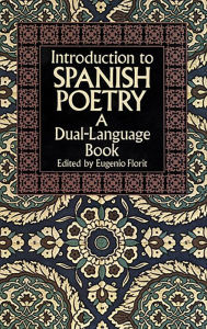 Title: Introduction to Spanish Poetry: A Dual-Language Book, Author: Eugenio Florit