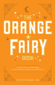 Title: The Orange Fairy Book, Author: Andrew Lang