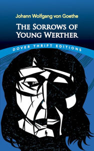 Title: The Sorrows of Young Werther, Author: Johann Wolfgang von Goethe