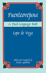 Title: Fuenteovejuna: A Dual-Language Book, Author: Lope de Vega