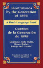 Short Stories by the Generation of 1898/Cuentos de la Generación de 1898: A Dual-Language Book