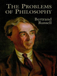 Title: The Problems of Philosophy, Author: Bertrand Russell