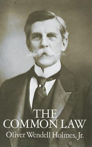 Title: The Common Law, Author: Oliver Wendell Holmes Jr.