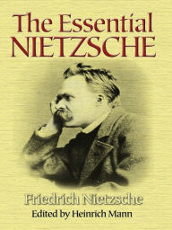 Title: The Essential Nietzsche, Author: Friedrich Nietzsche