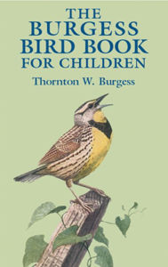 Title: The Burgess Bird Book for Children, Author: Thornton W. Burgess