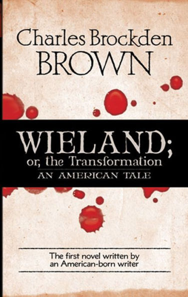 Wieland; or, the Transformation: An American Tale