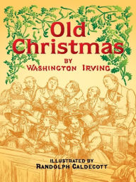 Title: Old Christmas, Author: Washington Irving