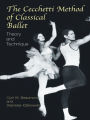 The Cecchetti Method of Classical Ballet: Theory and Technique