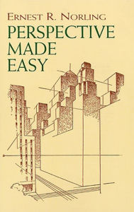 Title: Perspective Made Easy, Author: Ernest R. Norling