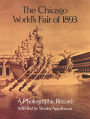 The Chicago World's Fair of 1893: A Photographic Record