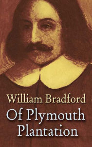 Title: Of Plymouth Plantation, Author: William Bradford